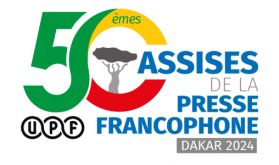 50-èmes Assises de l'UPF à Dakar: Le journalisme est "une responsabilité avant d'être une liberté" (journaliste marocain)