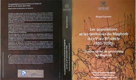 L'Académie du Royaume du Maroc publie "les populations et les territoires du Maghreb du VIIè au XIè siècle (650-1050)" de Grigori Lazarev