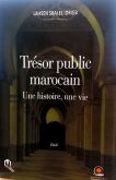 Parution de l'essai "Trésor public marocain, une histoire, une vie" de Lahsen Sbai El Idrissi